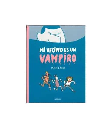 MI VECINO ES UN VAMPIRO
