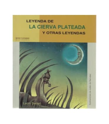 Leyenda de la cierva plateada y otras leyendas