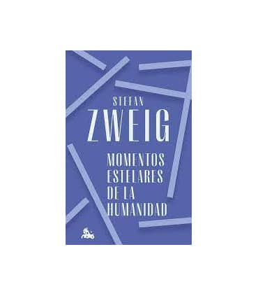 MOMENTOS ESTELARES DE LA HUMANIDAD