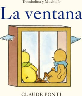 TROMBOLINA Y MUCHOLIO: LA VENTANA