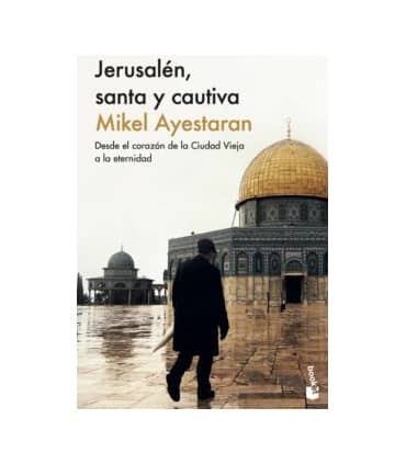 Jerusalén, santa y cautiva
