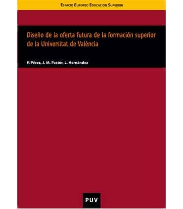 Diseño de la oferta futura de la formación superior de la Universitat de València