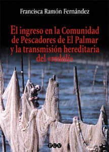 El ingreso en la Comunidad de Pescadores de El Palmar y la transmisión hereditaria del «redolí»