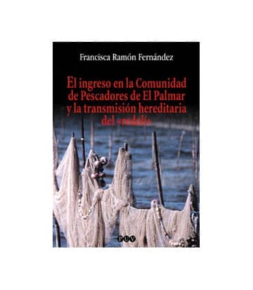 El ingreso en la Comunidad de Pescadores de El Palmar y la transmisión hereditaria del «redolí»