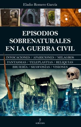 EPISODIOS SOBRENATURALES EN LA GUERRA CI
