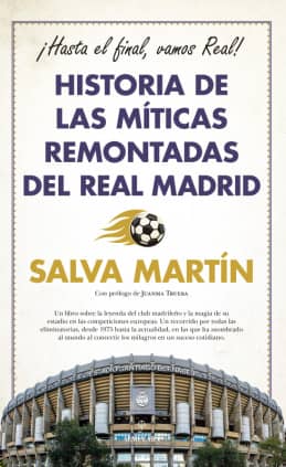 HISTORIA DE LAS MITICAS REMONTADAS REAL