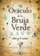 ORACULO DE LA BRUJA VERDE (LIBRO+44 CART