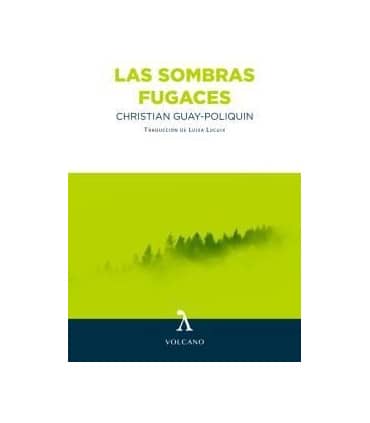 LAS SOMBRAS FUGACES