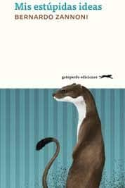 Mis estúpidas ideas