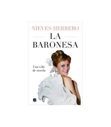 La Baronesa. Una vida de novela
