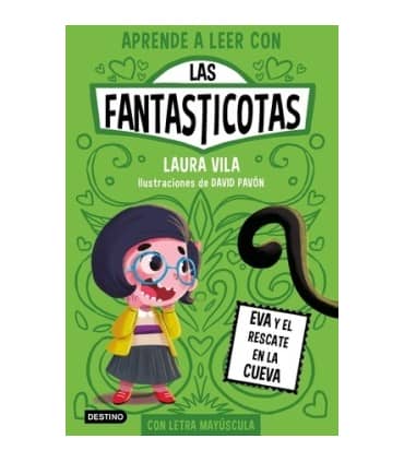 Aprender a leer con Las Fantasticotas 4. Eva y el rescate en la cueva