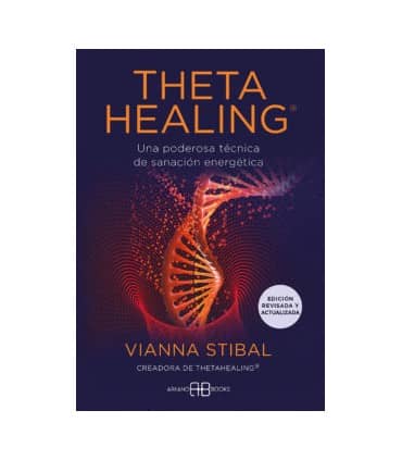 ThetaHealing® - Edición revisada y actualizada