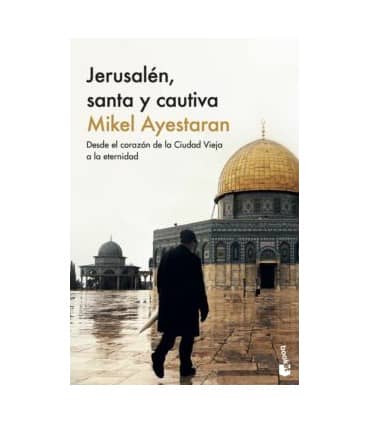 Jerusalén, santa y cautiva