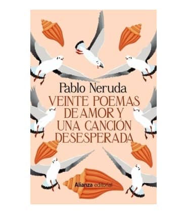 Veinte poemas de amor y una canción desesperada