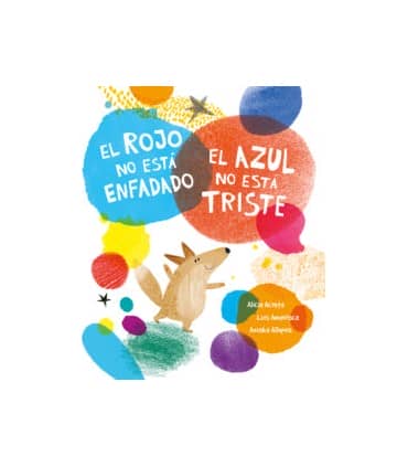 ROJO NO ESTA ENFADADO AZUL NO ESTA TRIST