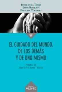 EL CUIDADO DEL MUNDO DE LOS DEMAS Y DE U