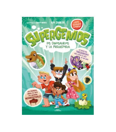 Los dinosaurios y la prehistoria (Supergenios. ¿Qué quieres saber? 2)