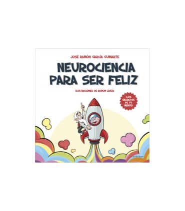 Neurociencia para ser feliz