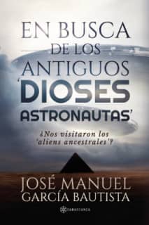En busca de los antiguos  dioses Astronautas