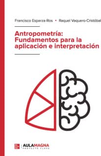 Antropometría: Fundamentos para la aplicación e interpretación