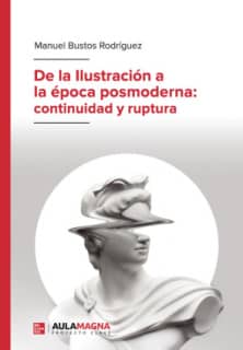 De la Ilustración a la época posmoderna: continuidad y ruptura