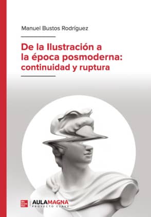 De la Ilustración a la época posmoderna: continuidad y ruptura