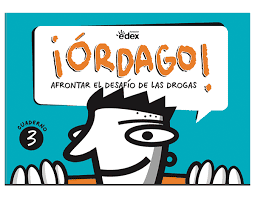 ¡Órdago! Afrontar el desafío de las drogas / Órdago! Afrontar el desafiament de les drogues