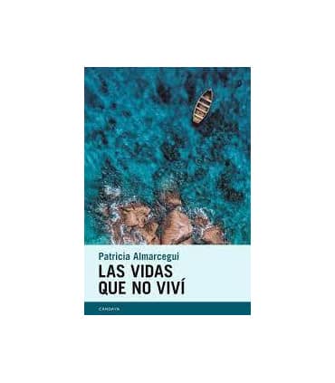 LAS VIDAS QUE NO VIVI