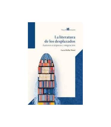 LA LITERATURA DE LOS DESPLAZADOS