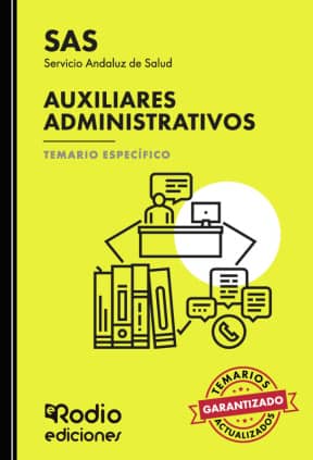 SAS 2024. Auxiliares Administrativos del Servicio Andaluz de Salud. Temario Específico.