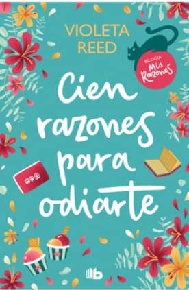 Cien razones para odiarte (Mis razones 1)