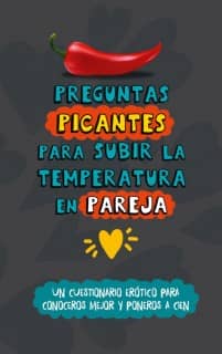Preguntas picantes para subir la temperatura en pareja