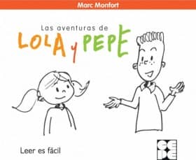 Las aventuras de Lola y Pepe. Leer es fácil