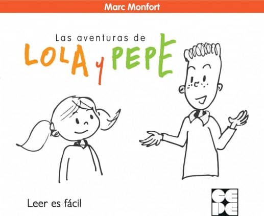 Las aventuras de Lola y Pepe. Leer es fácil