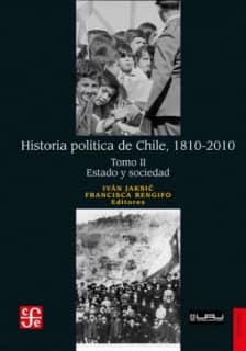 Historia política de Chile, 1810-2010. Tomo II: Estado y sociedad