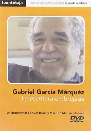 Gabriel García Márquez. La escritura embrujada. DVD SÓLO
