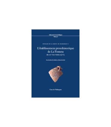 L'établissement protohistorique de La Fonteta (fin viiie - fin vie siècle av. J.-C.)