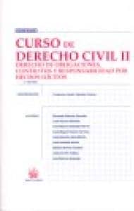Curso de Derecho Civil II Derecho de Obligaciones , Contratos y Responsabilidad por Hechos Ilícitos