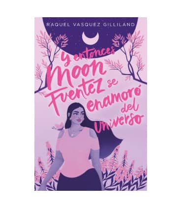 Y ENTONCES MOON FUENTEZ SE ENAMORO