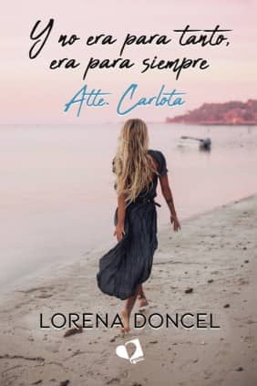 Y no era para tanto, era para siempre