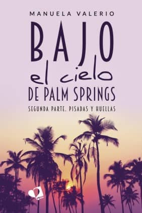 Bajo el cielo de Palm Springs