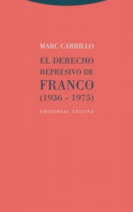 El Derecho represivo de Franco
