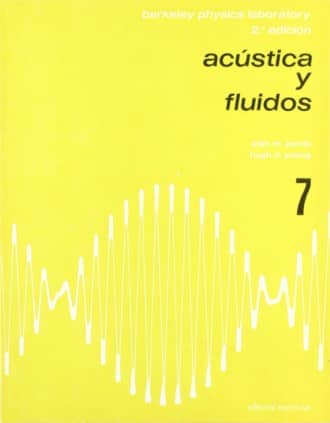 Acústica y fluidos (Física de laboratorio de Berkeley 7)