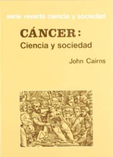 Cancer: Ciencia y Sociedad