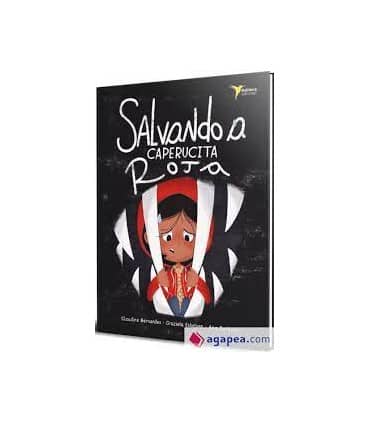 SALVANDO A CAPERUCITA ROJA