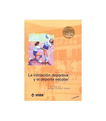 La iniciación deportiva y el deporte escolar