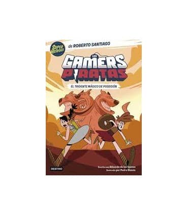 LOS GAMERS PIRATAS 3. EL TRIDENTE MAGICO