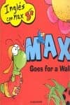 Inglés con Max: Goes For A Walk