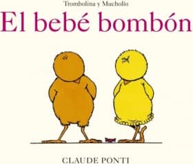 Trombolina y Mucholío: El bebé bombón