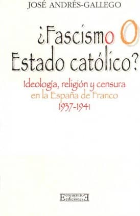 ¿Fascismo o Estado católico?